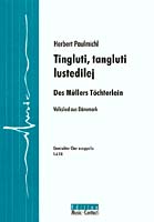 Tingluti, tangluti lustedilej - Ein Müllers, Töchterlein