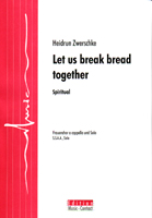 Let us break bread together